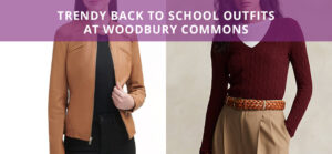 Back to School Shopping at Woodbury Common - Weekend Jaunts